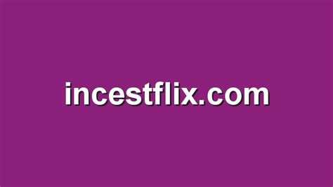 incestflix.com virtual sex|INCESTFLIX.COM .